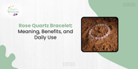 Rose Quartz Bracelet: Meaning, Benefits, and Daily Use