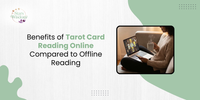 Benefits of Tarot Card Reading Online Compared to Offline Reading